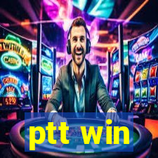 ptt win